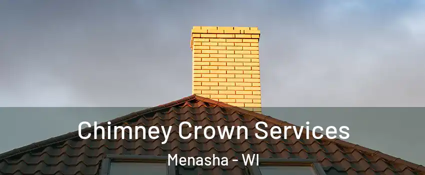  Chimney Crown Services Menasha - WI