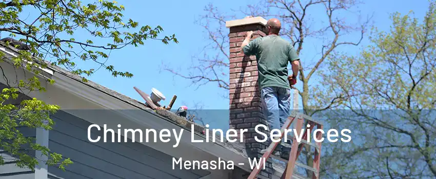  Chimney Liner Services Menasha - WI