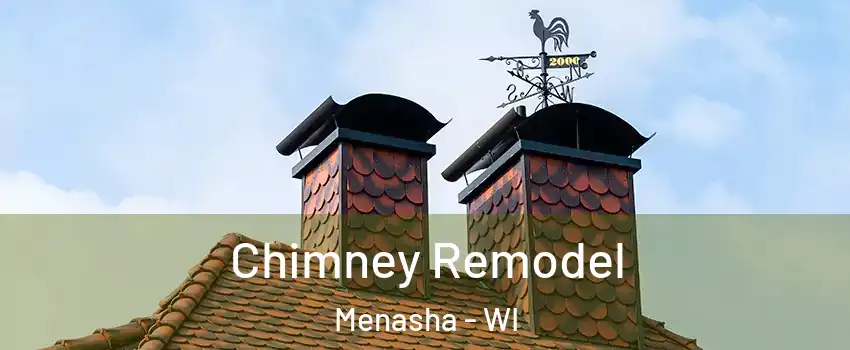  Chimney Remodel Menasha - WI