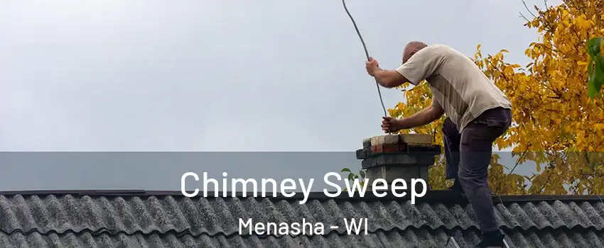  Chimney Sweep Menasha - WI