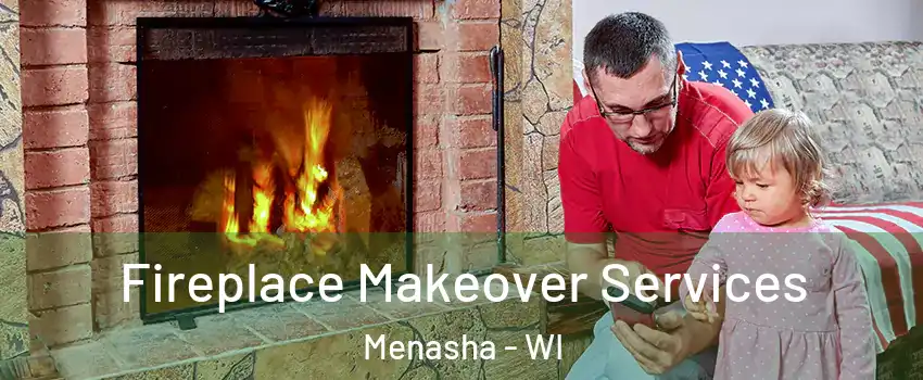  Fireplace Makeover Services Menasha - WI