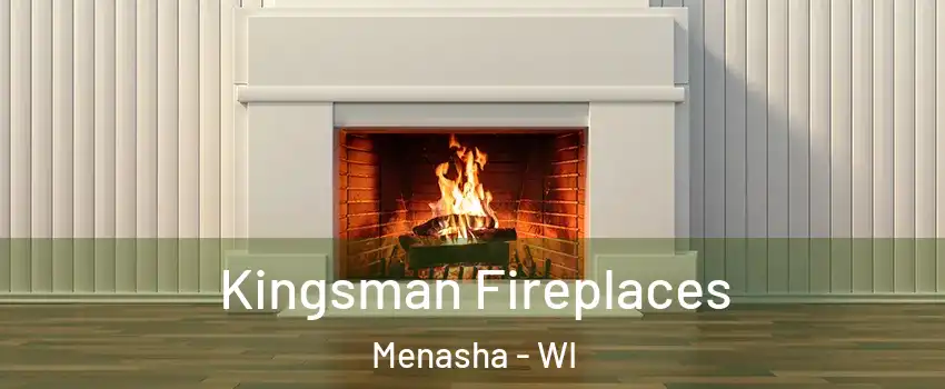 Kingsman Fireplaces Menasha - WI