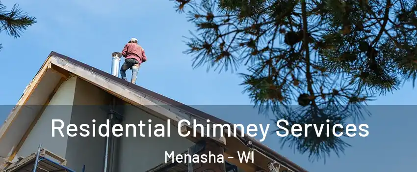  Residential Chimney Services Menasha - WI