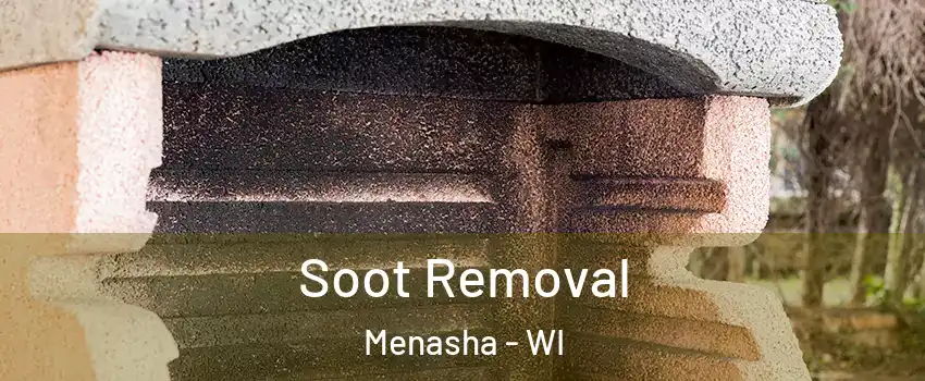  Soot Removal Menasha - WI