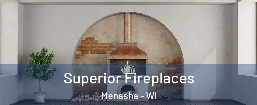  Superior Fireplaces Menasha - WI