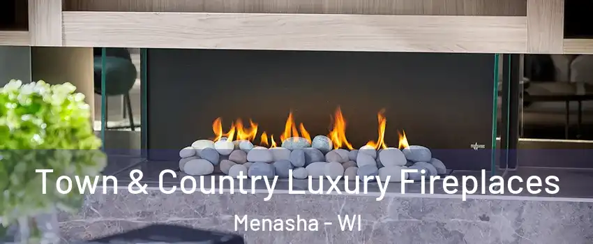  Town & Country Luxury Fireplaces Menasha - WI